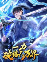 Break through all the worlds with one force - Manhua, Action, Adventure, Fantasy, Martial Arts, Shounen